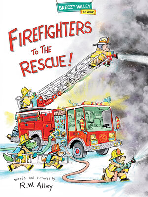 cover image of Firefighters to the Rescue!